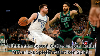 teilnehmer: boston celtics gegen dallas mavericks spielerstatistiken spiel